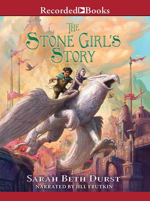 Title details for The Stone Girl's Story by Sarah Beth Durst - Wait list
